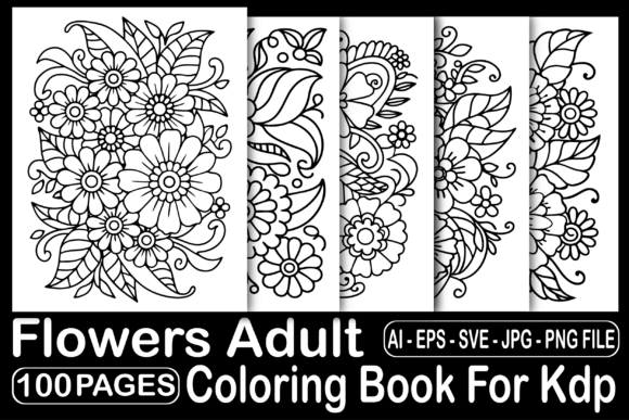 Download 100 Flowers Adult Coloring Book for Kdp - Flowers Collection